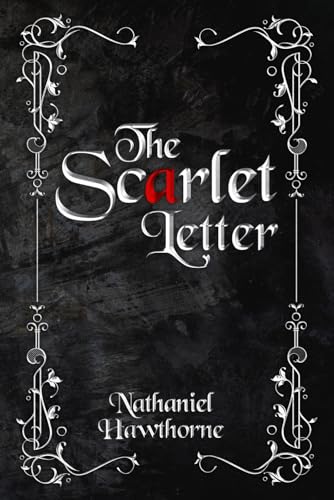 The Scarlet Letter (Illustrated): The 1850 Classic Edition with Original Illustrations